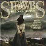 STRAWBS / ストローブス / HERO & HEROINE IN ASCENCIA