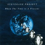 STEVEGANE PROJECT / WHEN THE TIME IS A PRESENT