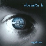 ABSENTE H / VAGALUME