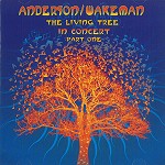 JON ANDERSON/RICK WAKEMAN / ジョン・アンダーソン&リック・ウェイクマン / THE LIVING TREE IN CONCERT: PART ONE