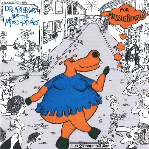 MISSUS BEASTLY / ミッサス・ビーストリー / DR.AFTERSHAVE AND THE MIXED-PICKLES