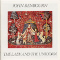 JOHN RENBOURN / ジョン・レンボーン / THE LADY AND THE UNICORN