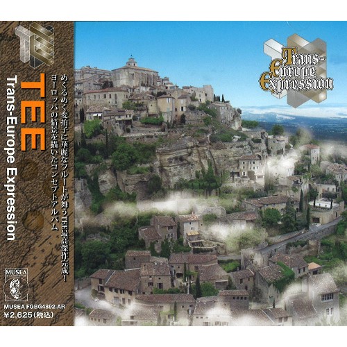 TEE (PROG) / ティー (PROG) / TRANS-EUROPE EXPRESSION / トランス・ヨーロッパ・エクスプレッション