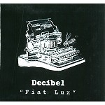 DECIBEL (PROG) / デシベル / FIAT LUX: THE COMPLETE RECORDINGS 1977-2000  - DIGITAL REMASTER