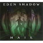 EDEN SHADOW / HAIL