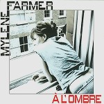 MYLENE FARMER / ミレーヌ・ファルメール / À L'OMBRE