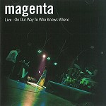 MAGENTA / マジェンタ / LIVE ON OUR WAY TO WHO KNOWS WHERE