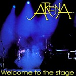 ARENA (PROG) / アリーナ / WELCOME TO THE STAGE