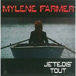 MYLENE FARMER / ミレーヌ・ファルメール / JE TE DIS TOUT