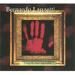 BERNARDO LANZETTI / ベルナルド・ランゼッティ / I SING THE VOICE IMPOSSIBLE