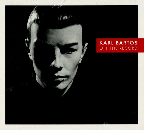 KARL BARTOS / カール・バルトス / OFF THE RECORD