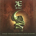 AETHER / エーテル / INNER VOYAGES BETWEEN OUR SHADOWS