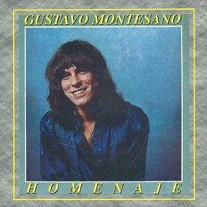 GUSTAVO MONTESANO / グスタヴォ・モンテサーノ / HOMENAJE
