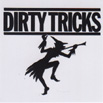 DIRTY TRICKS / ダーティー・トリックス / DIRTY TRICKS