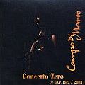 CAMPO DI MARTE / カンポ・ディ・マルテ / CONCERTO ZERO - LIVE 1972 / 2003