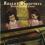 RASCAL REPORTERS / ラスカル・リポーターズ / THE FOUL-TEMPERED CLAVIER