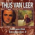 THIJS VAN LEER / タイス・ファン・レアー / INTROSPECTION/INTROSPECTION 2