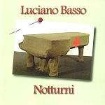 LUCIANO BASSO / ルチアノ・バッソ / NOTTURNI