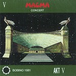 MAGMA (PROG: FRA) / マグマ / BOBINO - CONCERT 1981 - PARIS