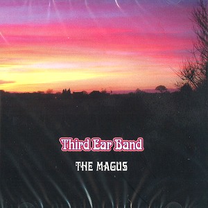 THIRD EAR BAND / サード・イヤー・バンド / THE MAGUS