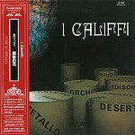 I CALIFFI / カリフィ / 鋼鉄の花 - リマスター