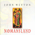 JOHN WETTON / ジョン・ウェットン / NOMANSLAND