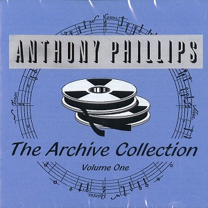 ANTHONY PHILLIPS / アンソニー・フィリップス / THE ARCHIVE COLLECTION I
