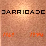 BARRICADE / バリカード / 1969-1974