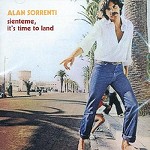 ALAN SORRENTI / アラン・ソレンティ / SIENTEME,IT'S TIME TO LAND