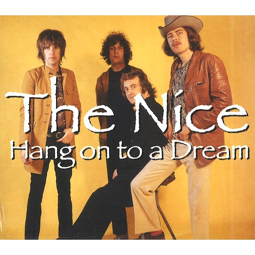 THE NICE (PROG) / ナイス / HANG ON TO A DREAM