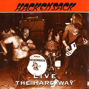 HACKENSACK / ハッケンサック / LIVE: THE HARD WAY - REMASTER