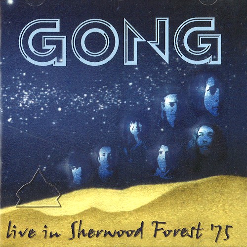 GONG / ゴング / LIVE IN SHERWOOD FOREST '75