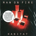 MAN ON FIRE / マン・オン・ファイアー / HABITAT