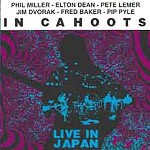 IN CAHOOTS / イン・カフーツ / LIVE IN JAPAN
