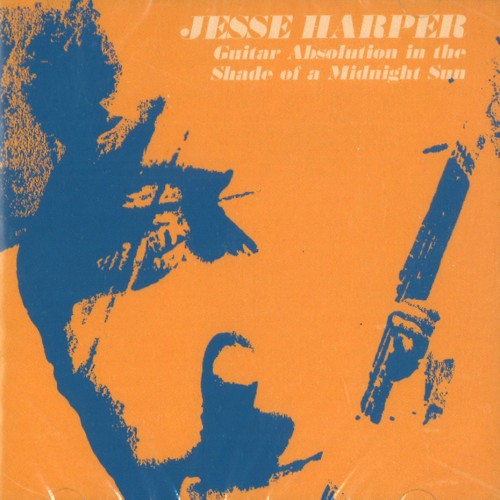 JESSE HARPER / ジェス・ハーパー / GUITAR ABSOLUTION IN THE SHADE OF A MIDNIGHT SUN