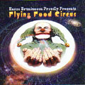 HASSE BRUNIUSSON / ハッセ・ブルニウソン / FLYING FOOD CIRCUS