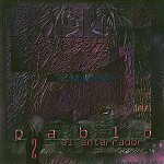 PABLO EL ENTERRADOR / パブロ・エル・エンテラドール / 2