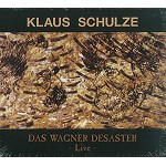 KLAUS SCHULZE / クラウス・シュルツェ / DAS WAGNER DESASTER - LIVE-