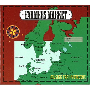 FARMERS MARKET / ファーマーズ・マーケット / MUSIKK FRA HYBRIDENE