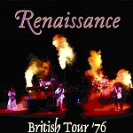 RENAISSANCE (PROG: UK) / ルネッサンス / BRITISH TOUR '76