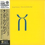 KING CRIMSON / キング・クリムゾン / スリー・オブ・ア・パーフェクト・ペアー - HDCDリマスター