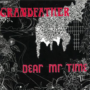 DEAR MR.TIME / ディア・ミスター・タイム / GRANDFATHER - 180g LIMITED VINYL