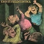 JOHN ST. FIELD / CONTROL - LIMITED VINYL
