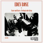EDEN ROSE / エデン・ローズ / FASTER AND FASTER/FEELING IN THE LIVING