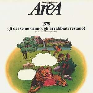 AREA (PROG) / アレア / 1978: GLI DEI SE NE VANNO, GLI ARRABBIATI RESTANO! - 180g LIMITED VINYL