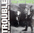 SURF RATS / サーフラッツ / TROUBLE & STRAIGHT BETWEEN THE EYES