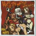MAD MASATO / マッドマサト / WHAT'S THE MATTER WITH HER?