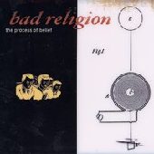BAD RELIGION / バッド・レリジョン / THE PROCESS OF BELIEF