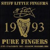 STIFF LITTLE FINGERS / スティッフ・リトル・フィンガーズ / PURE FINGERS LIVE ST PATRIX 1993