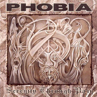 PHOBIA (PUNK) / SERENITY THROUGH PAIN (LP)